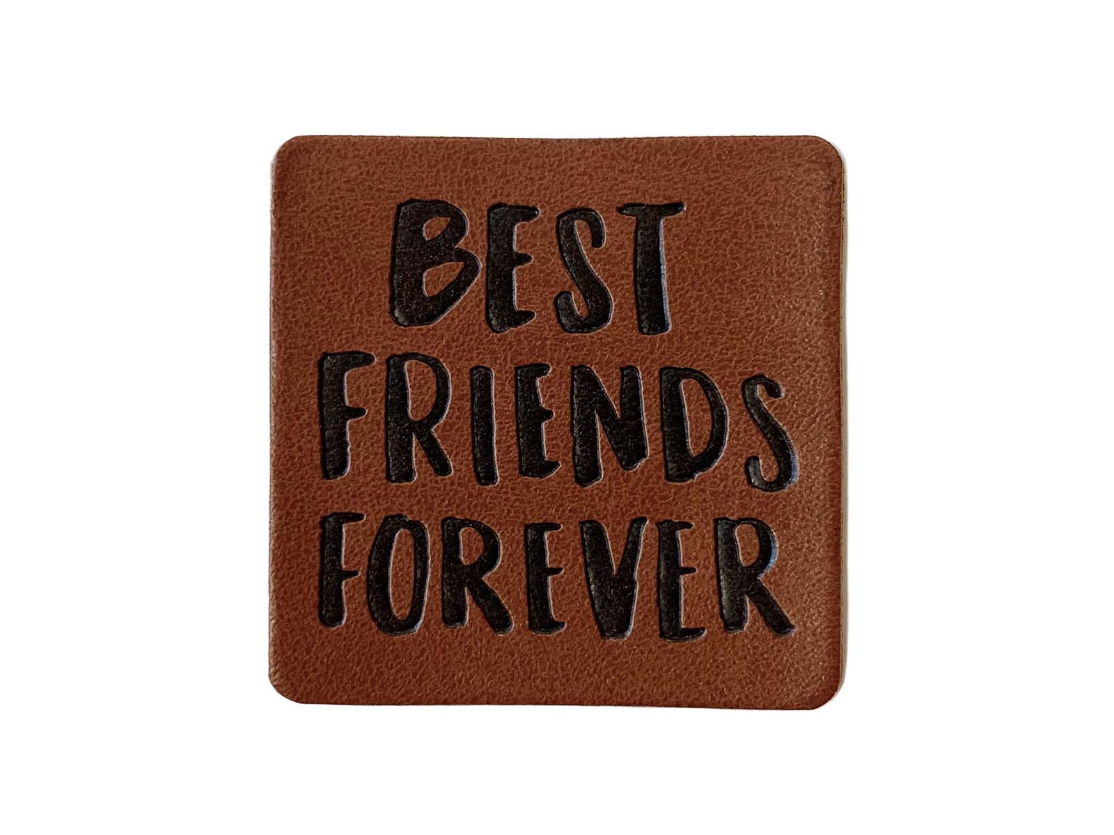 Label aus Kunstleder - "Best Friends Forever" in dunkelbraun